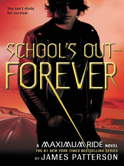Title details for School's Out—Forever by James Patterson - Available